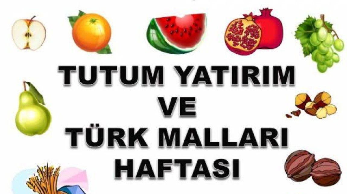 TUTUM, YATIRIM VE TÜRK MALLARI HAFTASI