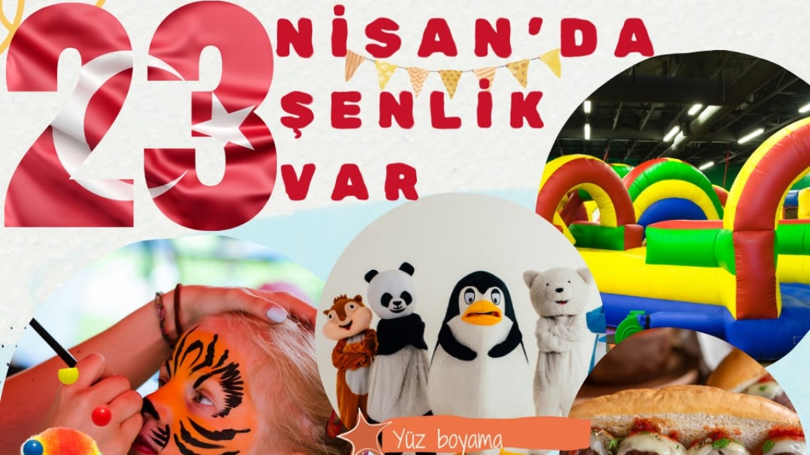 23 NİSAN'DA ŞENLİK VAR